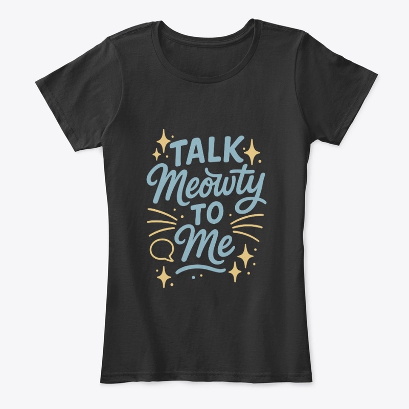 Talk Meowty to Me - Siamese Cat Quote 