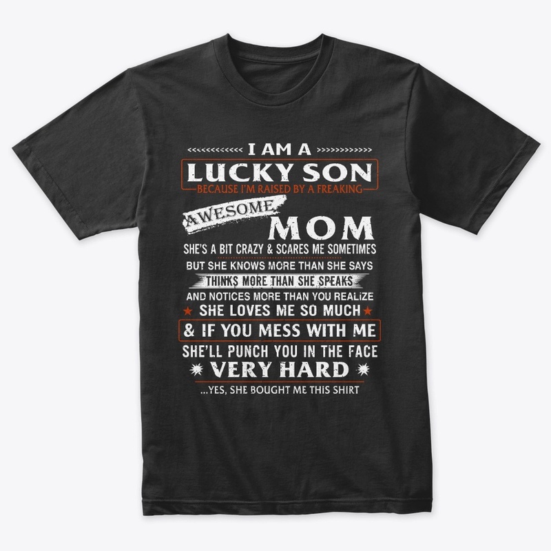 Mother and Son Gift - Proud Son T Shirt