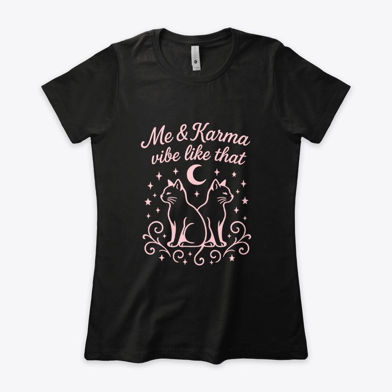 Me and Karma Vibe Like That Gift 