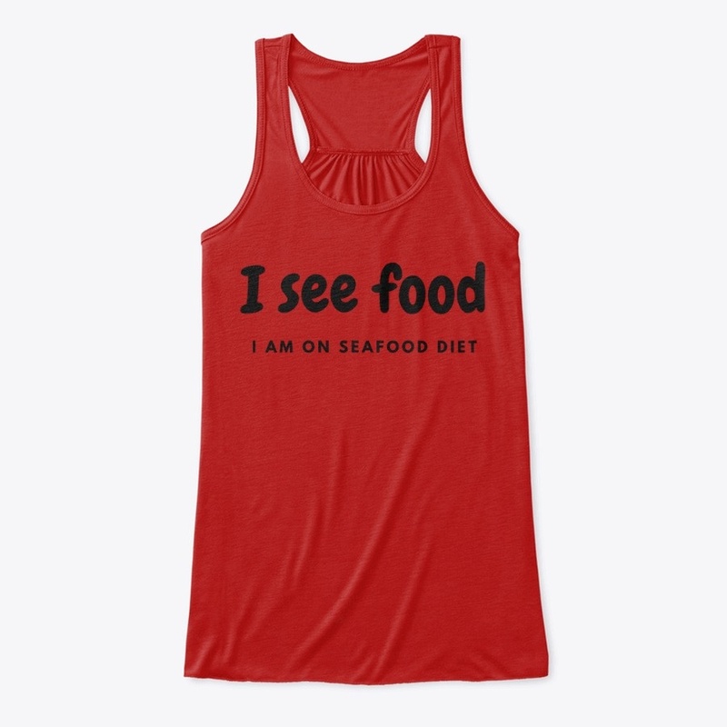 I am on seafood diet