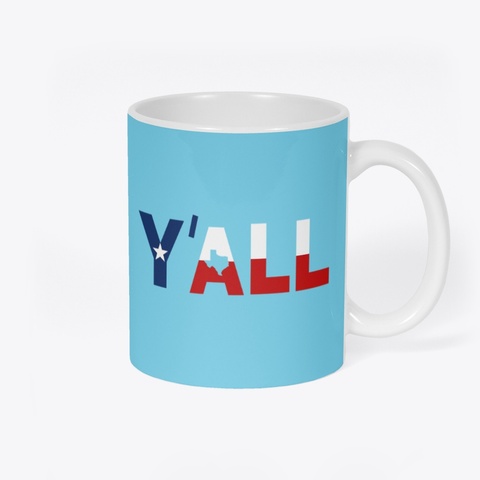 Y'all Texas Pastel Blue T-Shirt Back