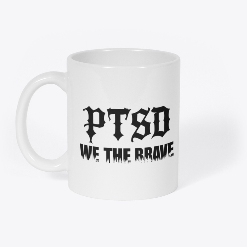 Ptsd We the Brave - Mug