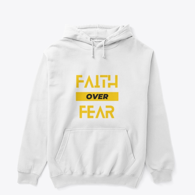 faith OVER fear the desing