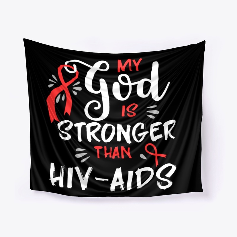 My God Is Stronger, HIV-AIDS