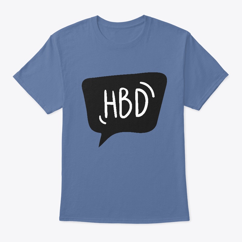 HBD Classic T-Shirt