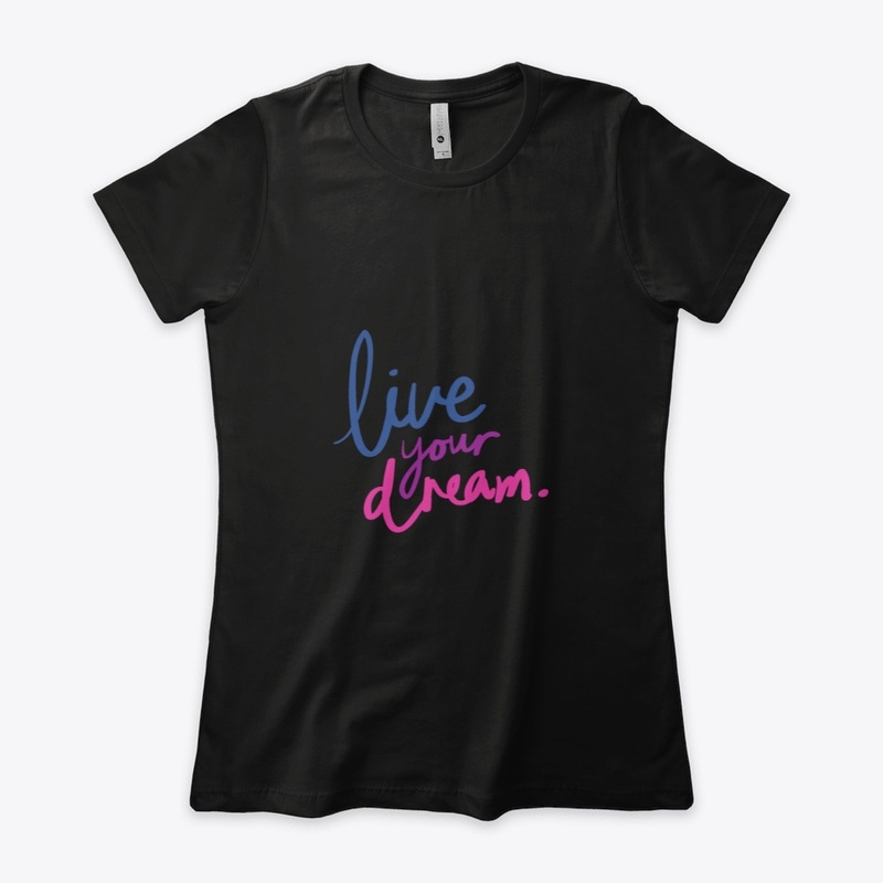 Live Your Dream