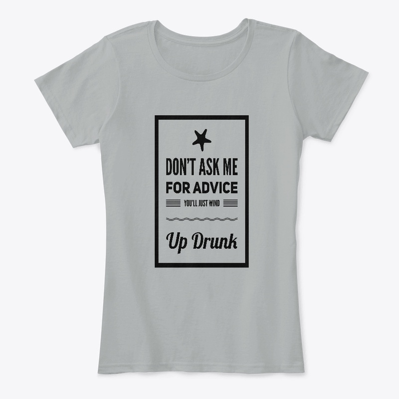 Don't Ask Me For Advice