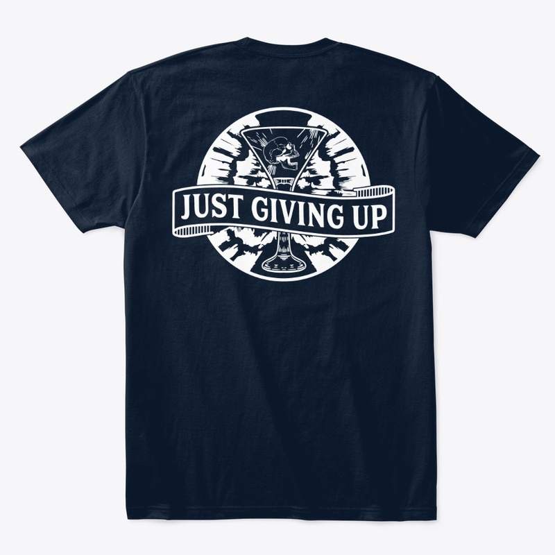 Just Giving Up Classic Front + Back