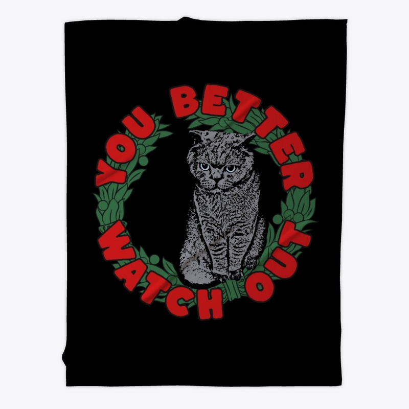 You Better Watch Out Christmas Cat