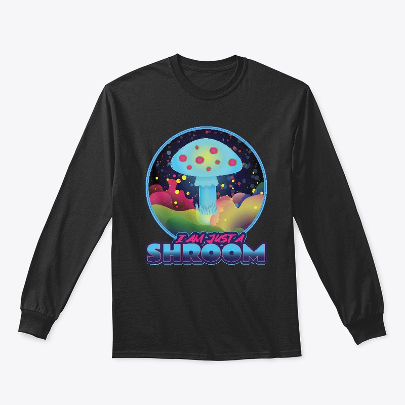 Funny I am just mushroom neon