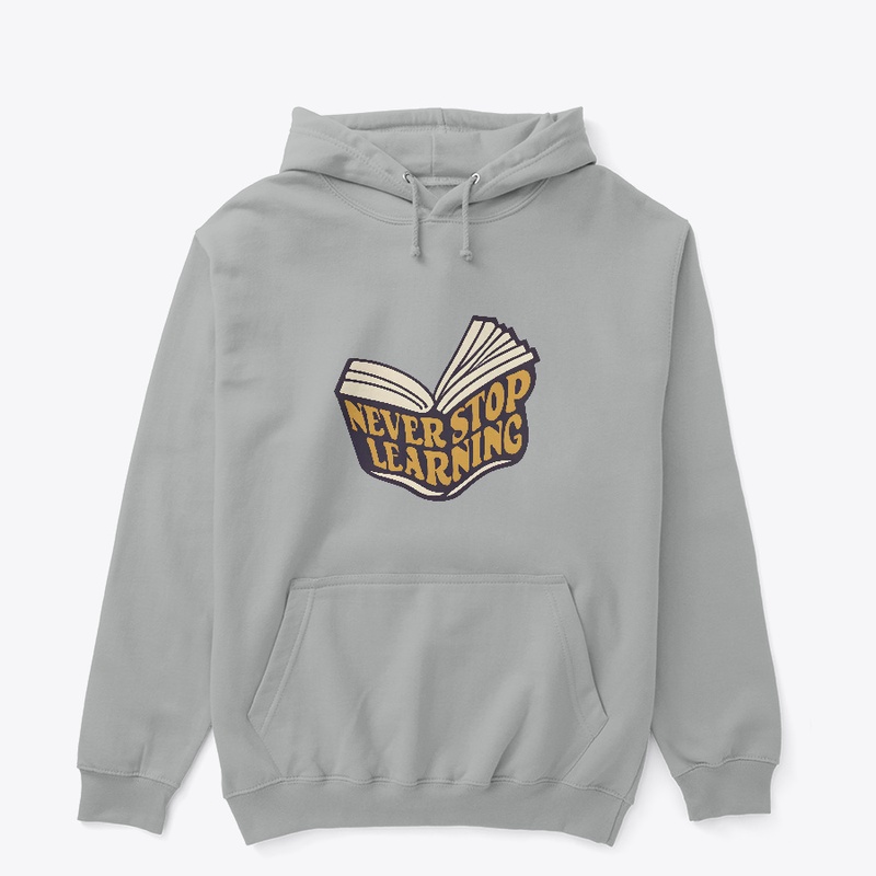 Never Stop Learning T-shirt