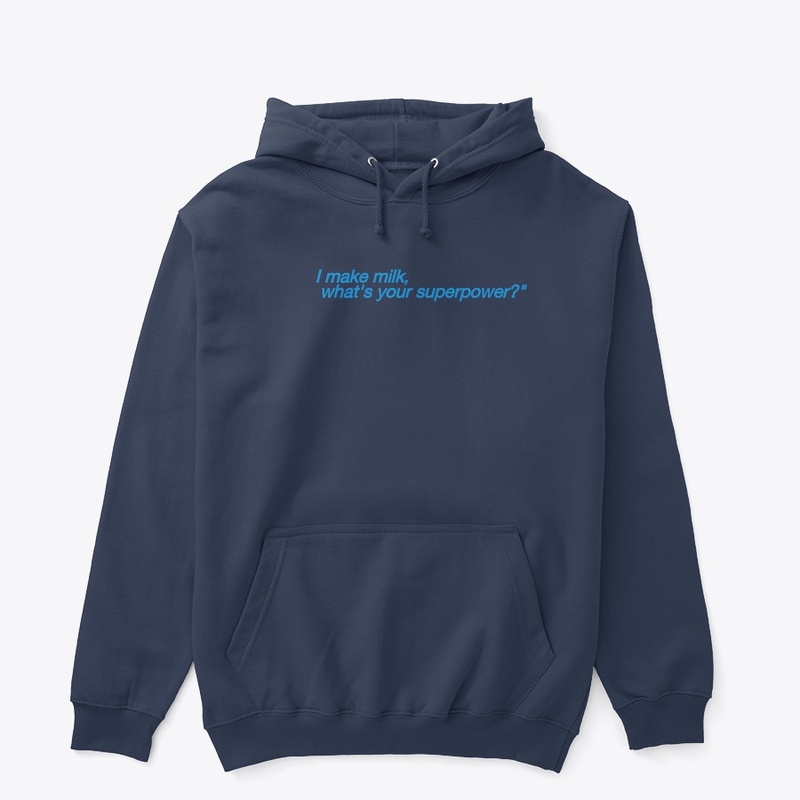 I make milk , what's your superpower?