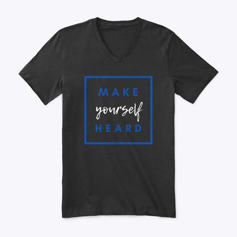Make Yourself Heard
