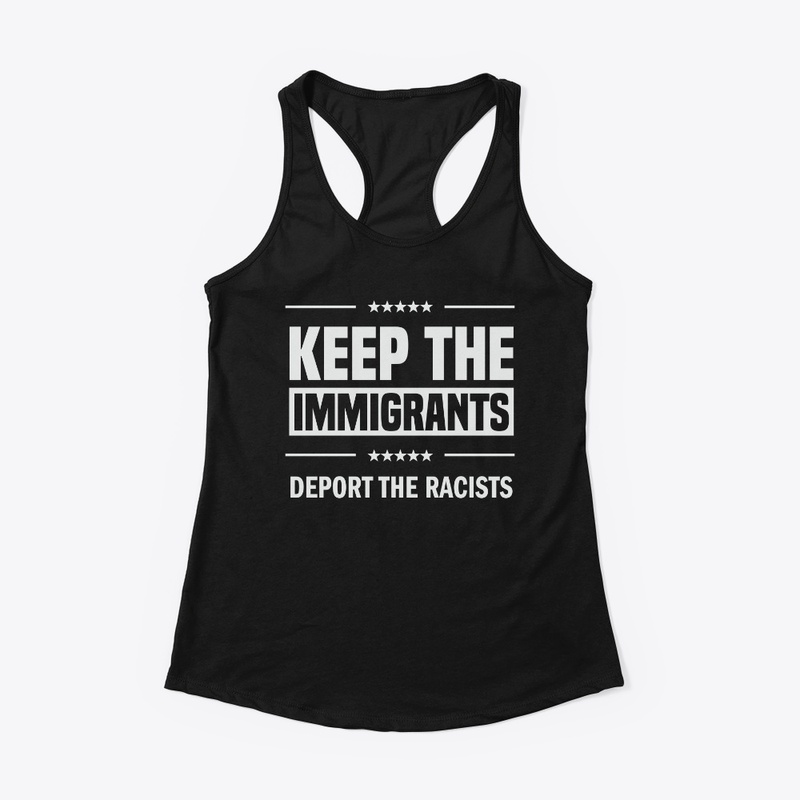 Keep the Immigrants!