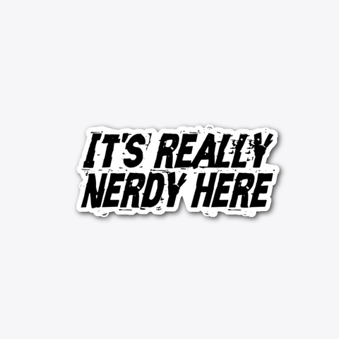 It's Really Nerdy Here Standard Camiseta Front