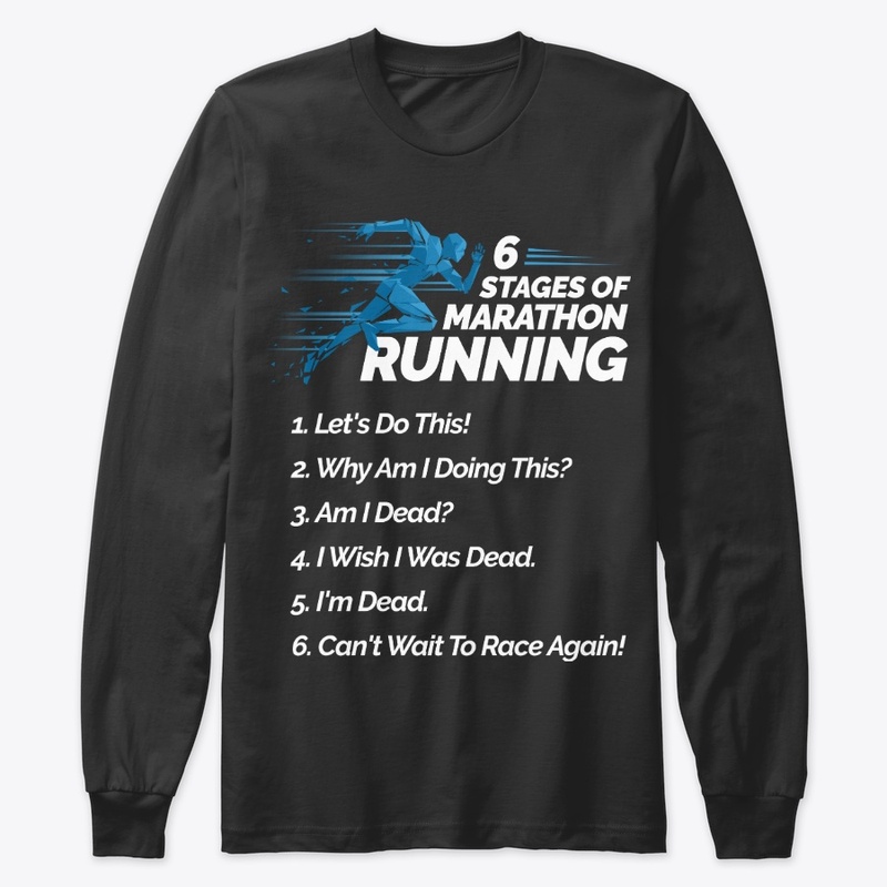 Funny Gift 6 Stages Of Marathon Running