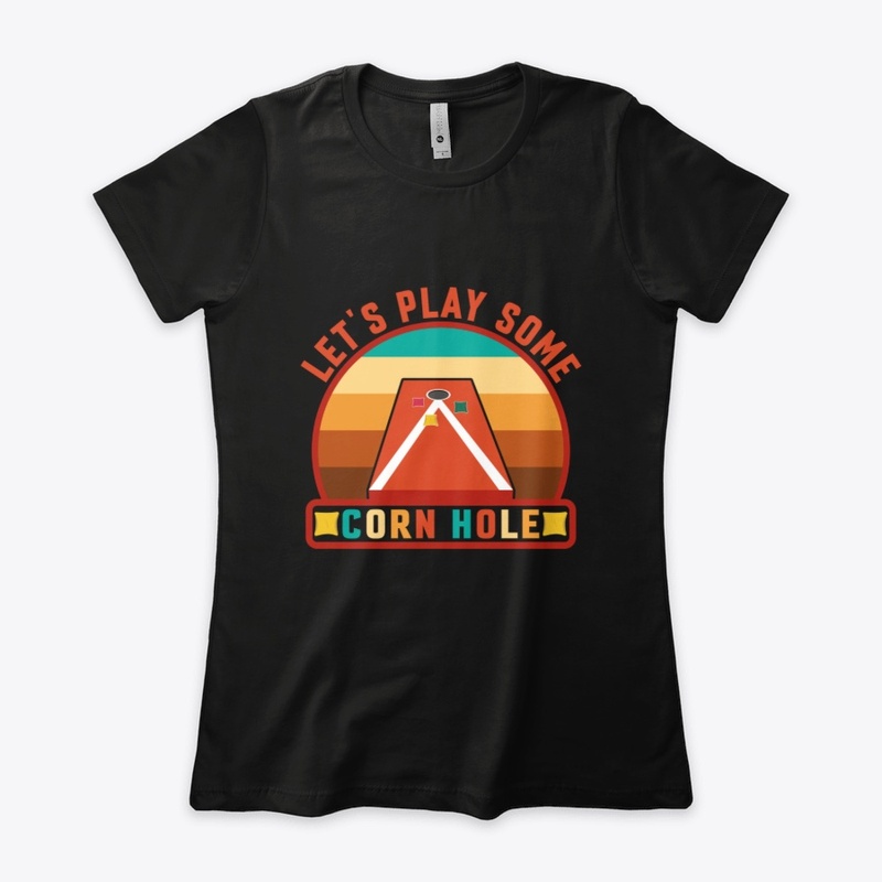Lets play some Cornhole Tee