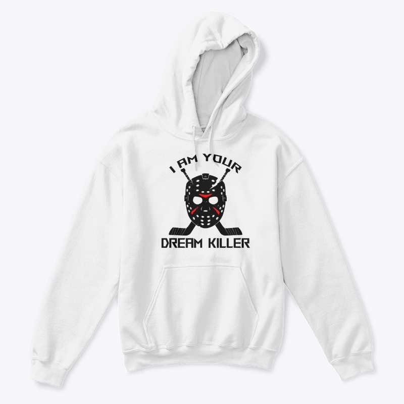 Dream Killer Hockey Goalie