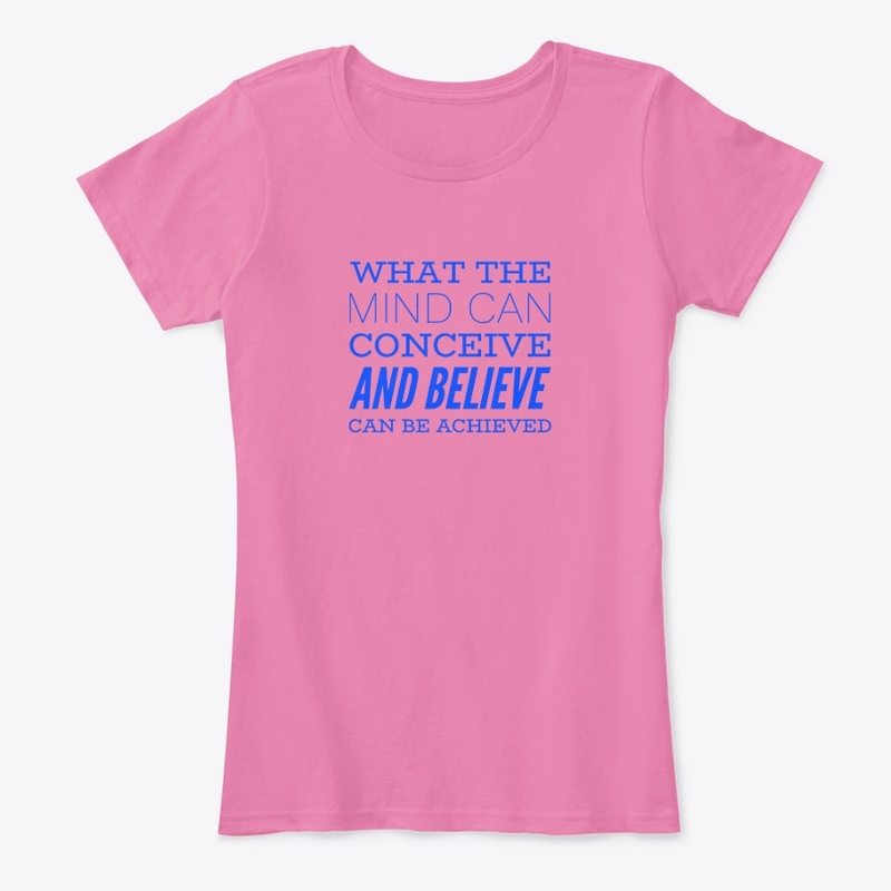 What the mind can conceive and believe