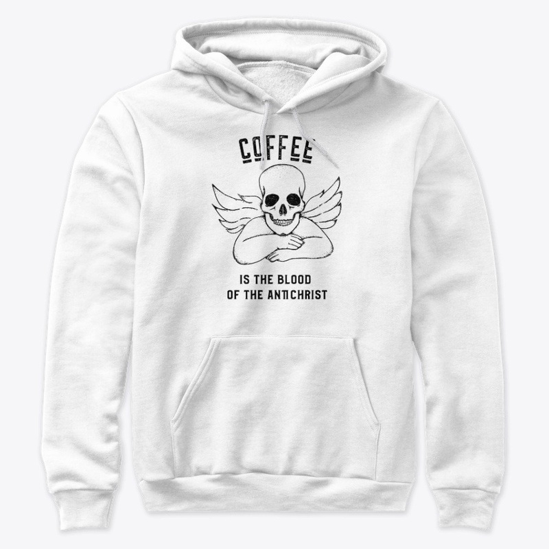 Coffee is the Blood of the Antichrist