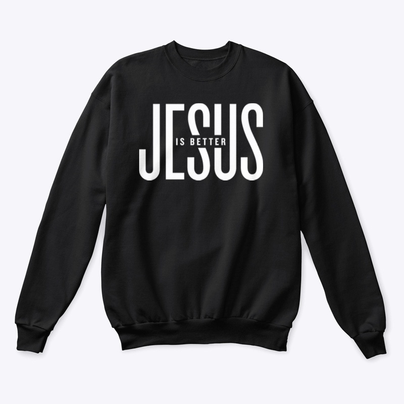 Jesus Is Better Tee