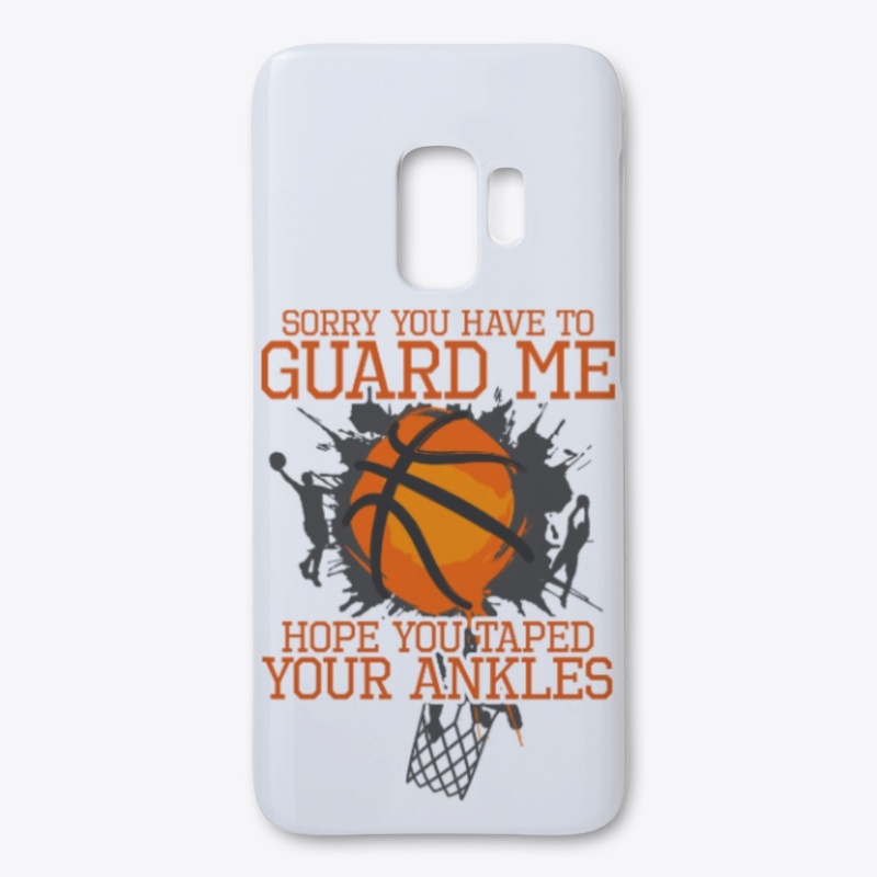 Sorry You Have To Guard, Basketball Gift