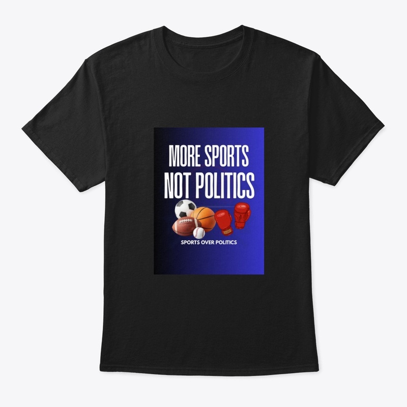 MORE SPORTS, LESS POLITICS