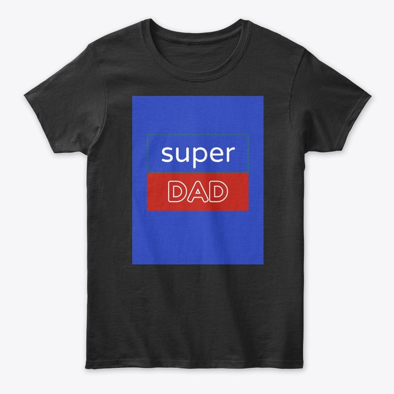 Super Dad tshirt