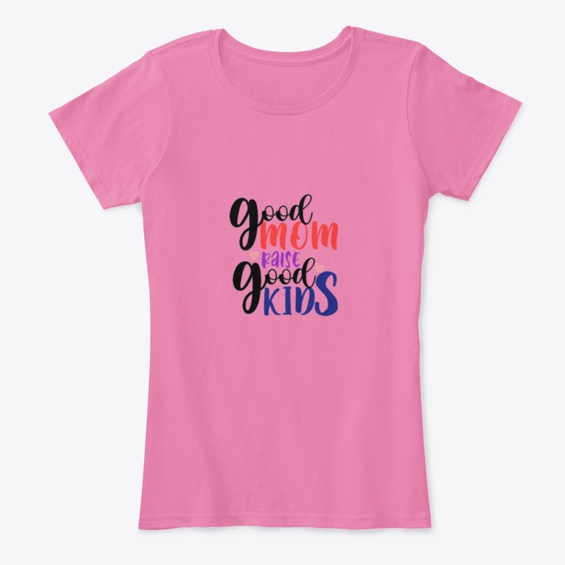 Good Mom Raise Good Kids