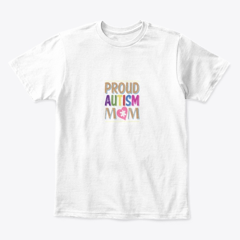 Autism Shirt- Proud Autism MOM