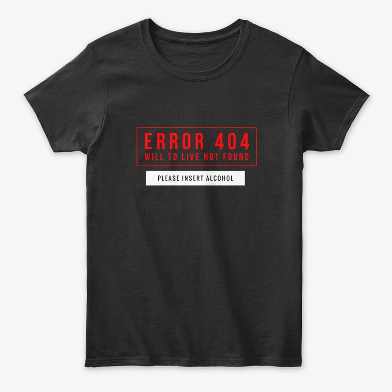 Funny Error 404 Please Insert Alcohol