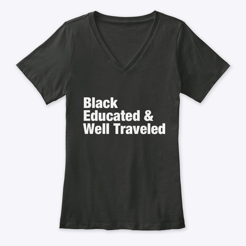 Black Educated &amp; Well Traveled
