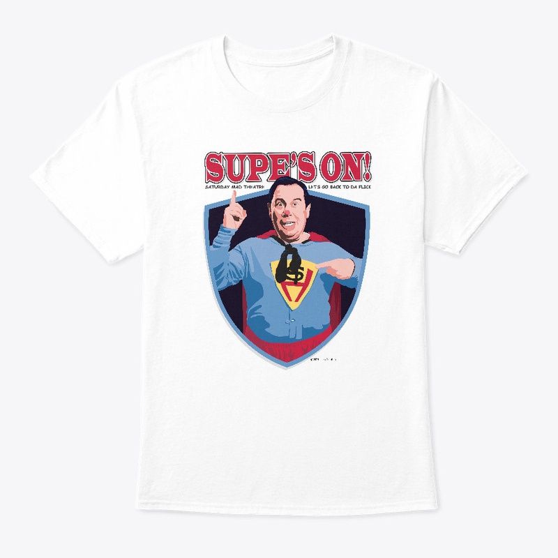 Supe's On! Shirts