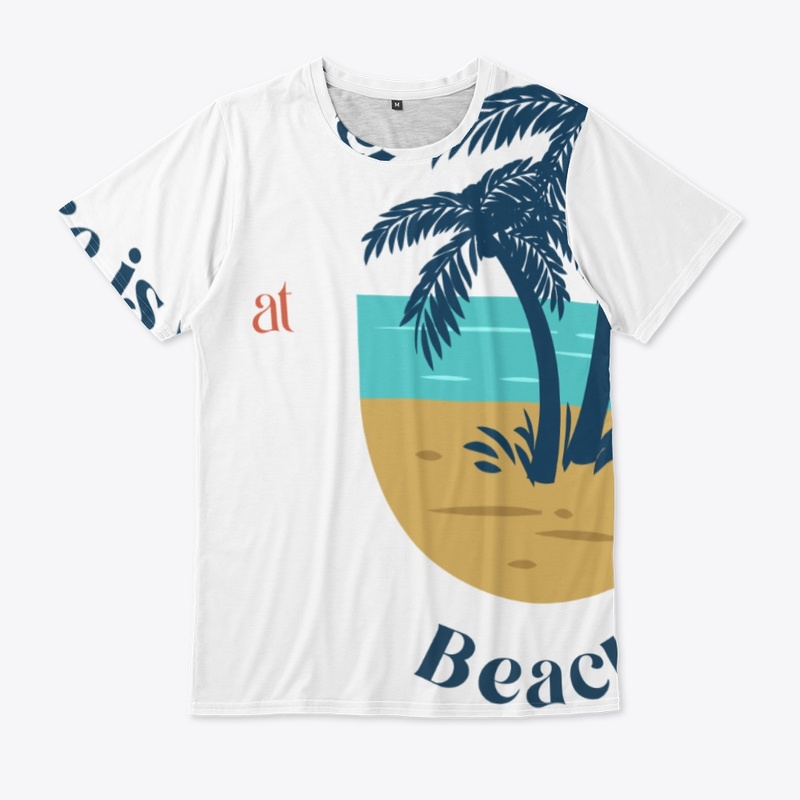 Life is Better at the Beach