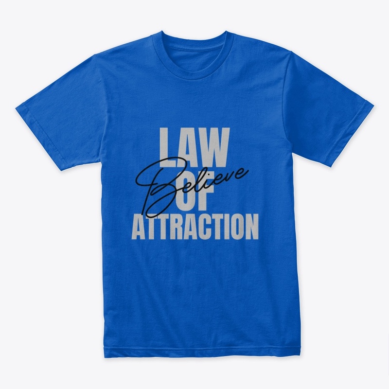 Law Of Attraction Believe Mens TShirt