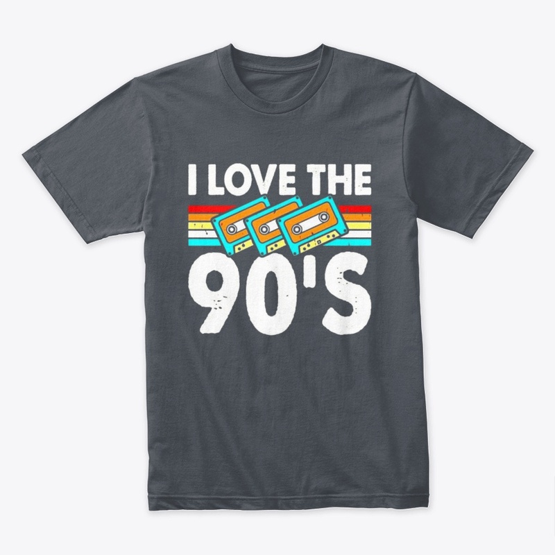 " I love the 90s"