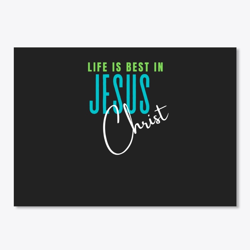 LIFE IS BEST IN CHRIST