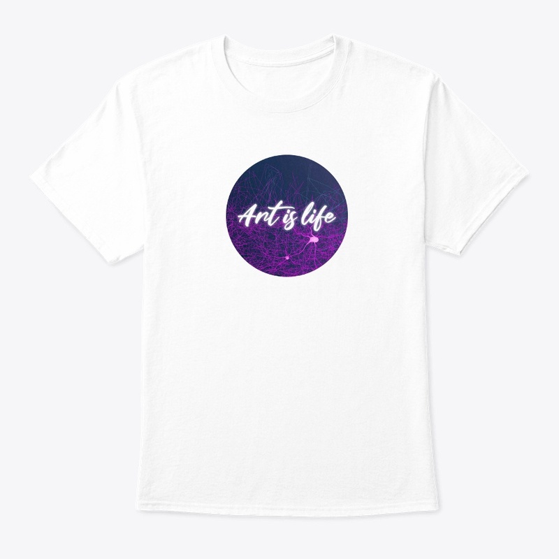 Art is Life T-Shirt