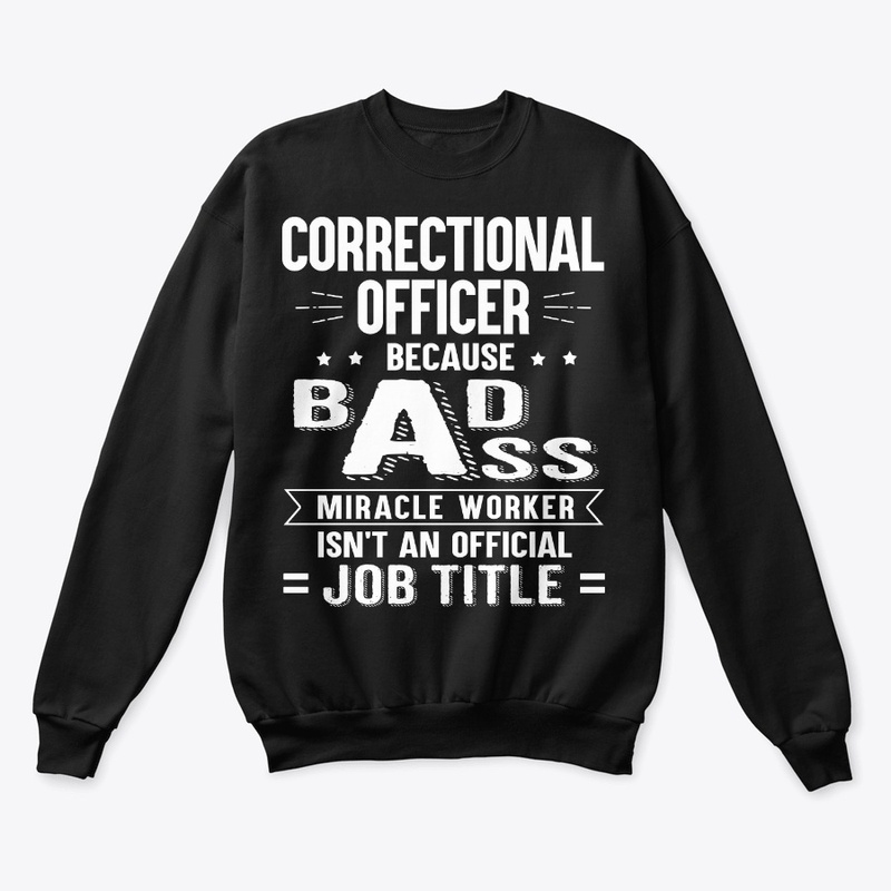 Correctional Officer Gift Miracle Worker