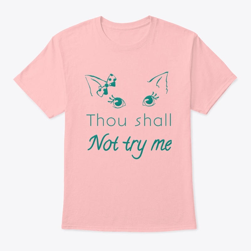 Thou shall not try me