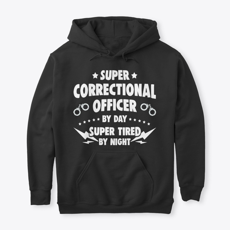 Super Correctional Officer By Day