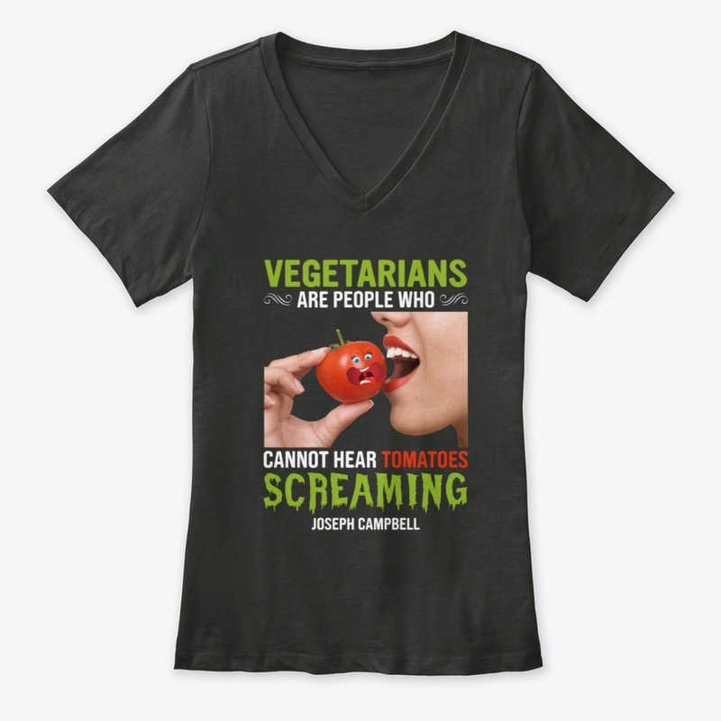 Vegetarians Can't Hear A Tomato Scream