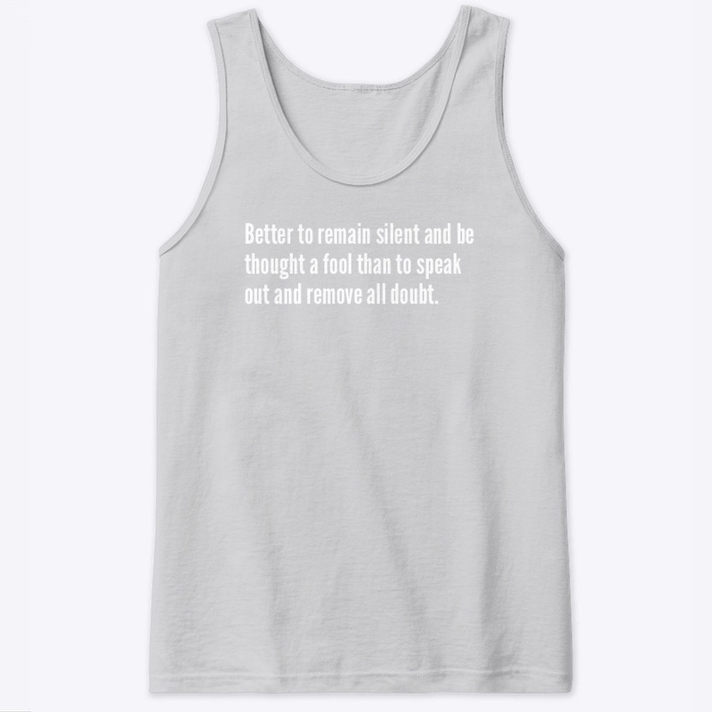 Better to remain silent