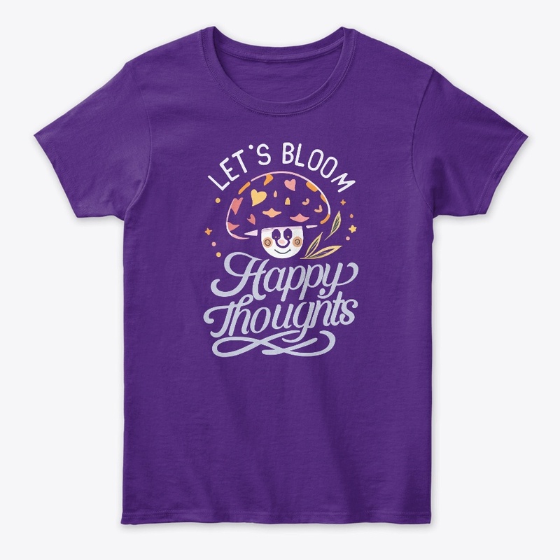 Let's Bloom Happy Thoughts Tee