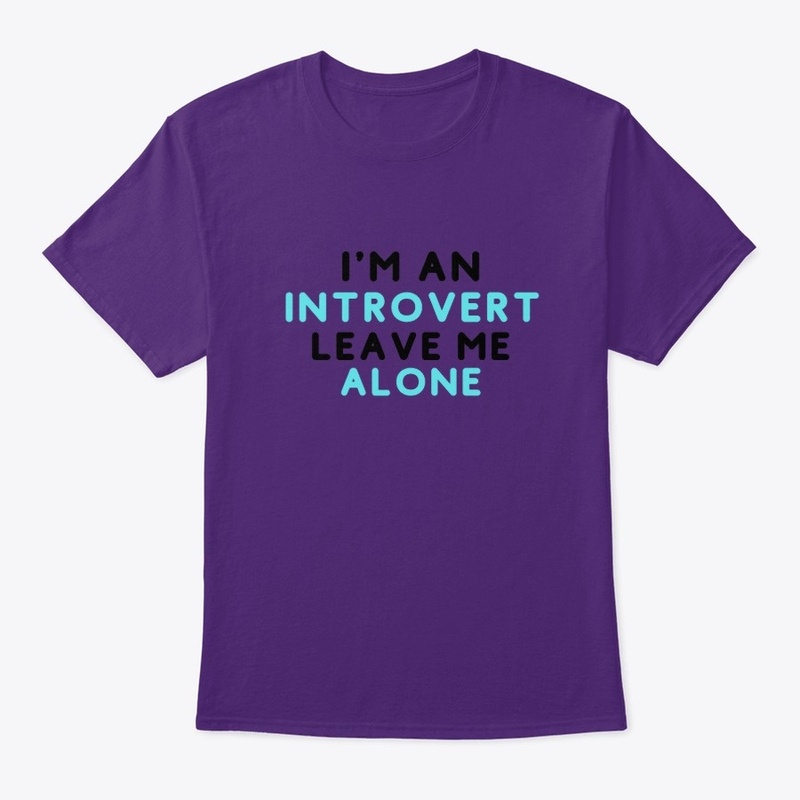 Introvert - leave me alone!