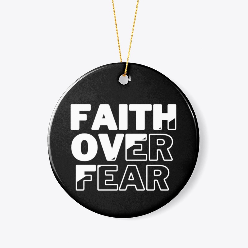 Faith Over Fear