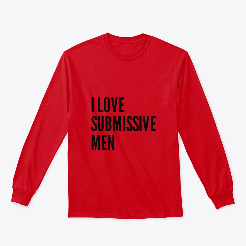 I Love Submissive Men