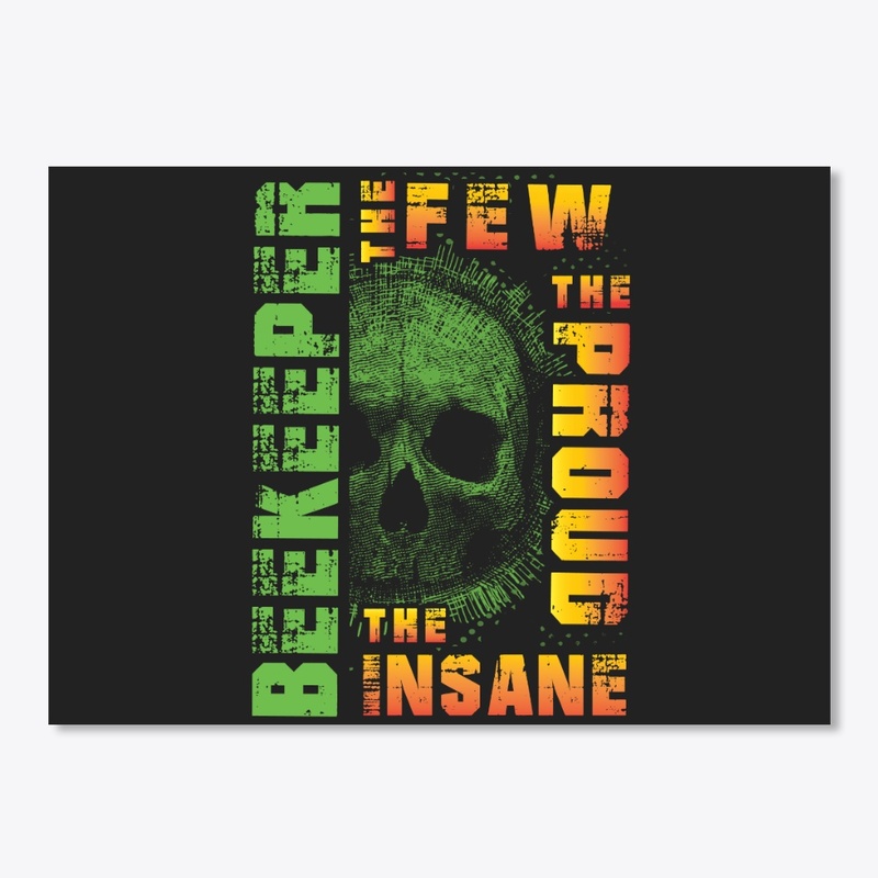 Awesome Beekeeper's Are Few And Insane