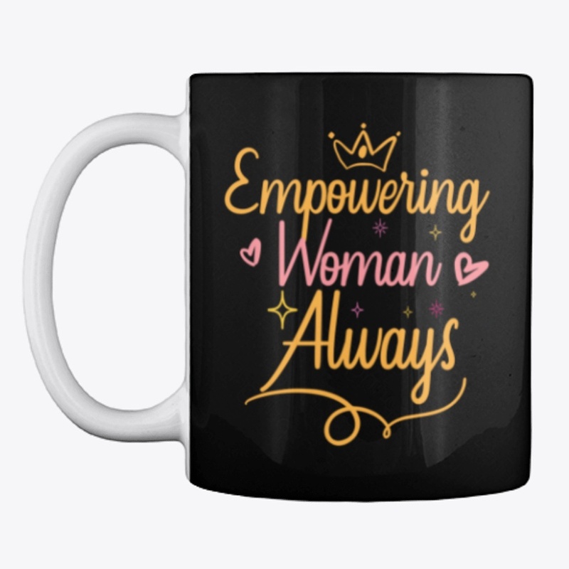 Empowering Woman Always Collection