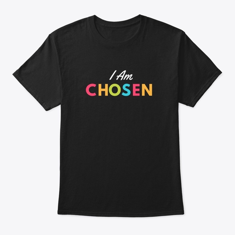I Am Chosen